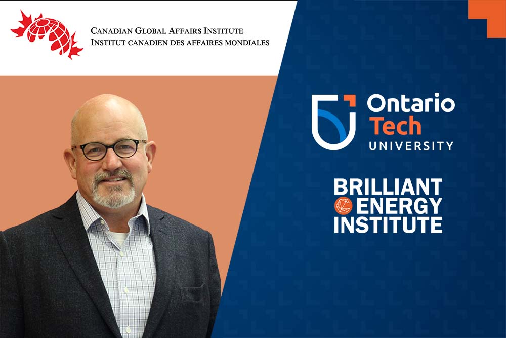 Ontario Tech University's Brilliant Energy Institute welcomes Kelly Ogle, Chief Executive Officer of the Canadian Global Affairs Institute (CGAI) to lead the CGAI's Energy Security Forum think tank at the university.